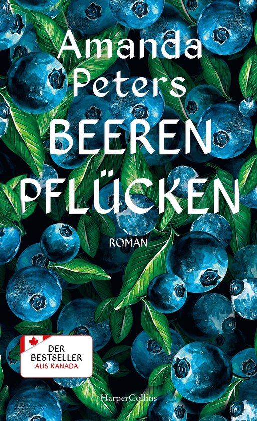 Boek kaft met Amanda Peters, BEEREN PFLÜCKEN, roman. Met bosbessen en bladeren.