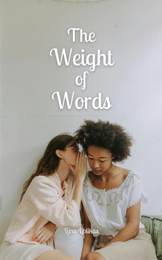 The Weight of Words