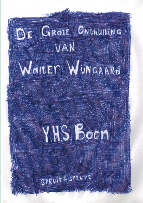 De Grote Onthulling van Walter Wijngaard - cover