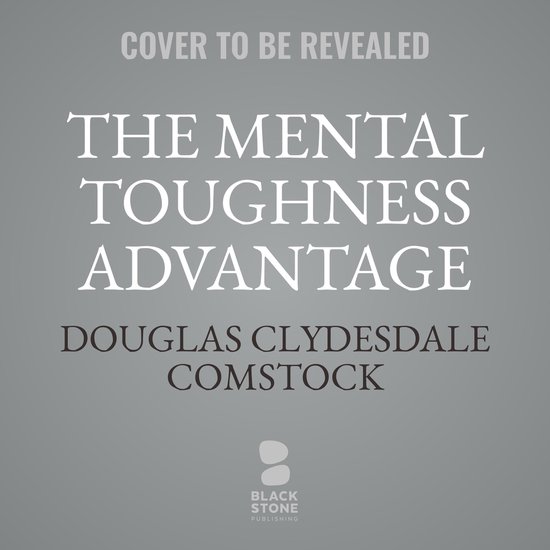 The Mental Toughness Advantage - cover