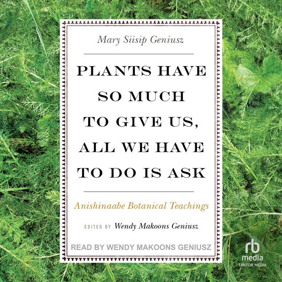 Plants Have So Much to Give Us, All We Have to Do Is Ask - cover