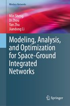 Wireless Networks - Modeling, Analysis, and Optimization for Space-Ground Integrated Networks