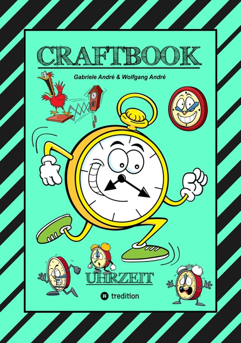 CRAFTBOOK - Das kann ich! 85 - CRAFTBOOK - UHRZEIT LERNEN - BASTELVORLAGE LERNUHR - DOMINO UHRZEITSPIEL - AUSMALMOTIVE - UHREN - RÄTSEL - BILDER