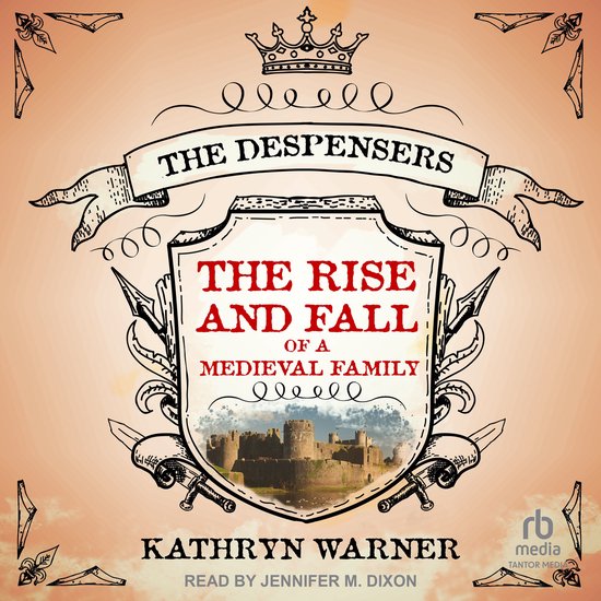 The Rise and Fall of a Medieval Family - cover