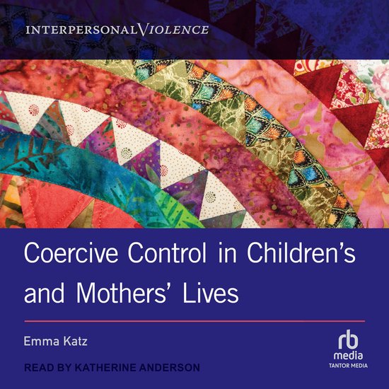Coercive Control in Children's and Mothers' Lives - cover