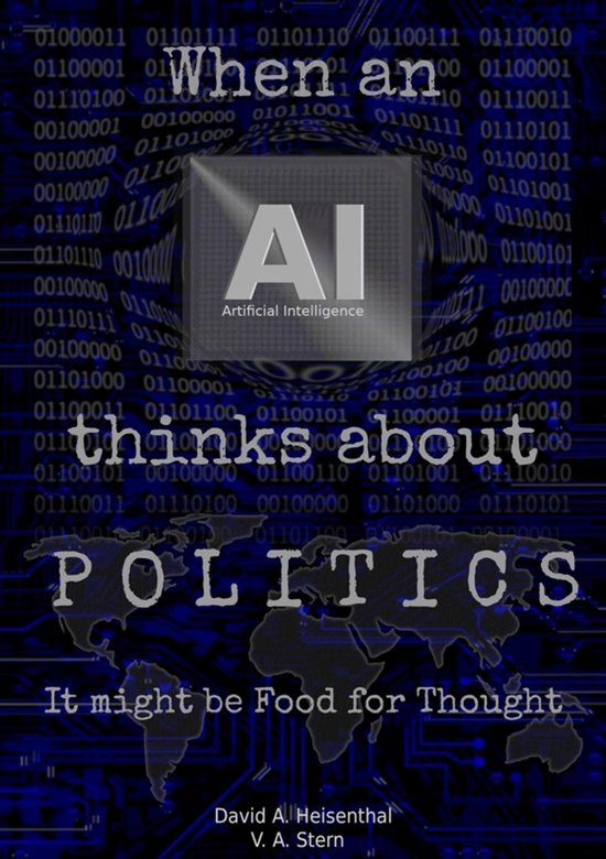 WHEN AN AI THINKS ABOUT POLITICS - cover
