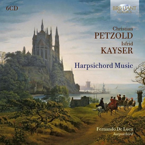 Fernando De Luca - Petzold & Kayser: Harpsichord Music (6 CD)