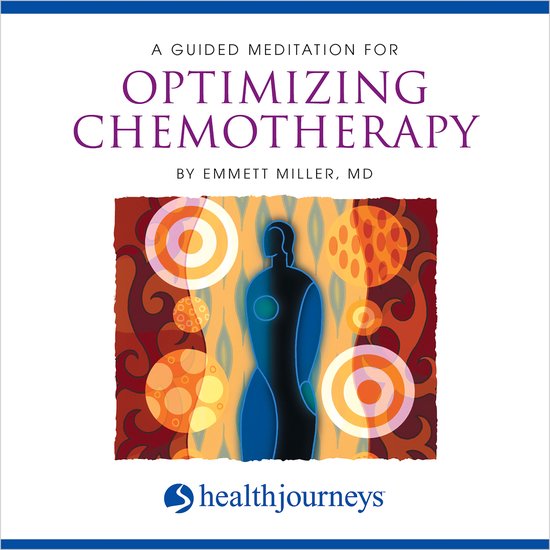A Guided Meditation for Optimizing Chemotherapy - cover