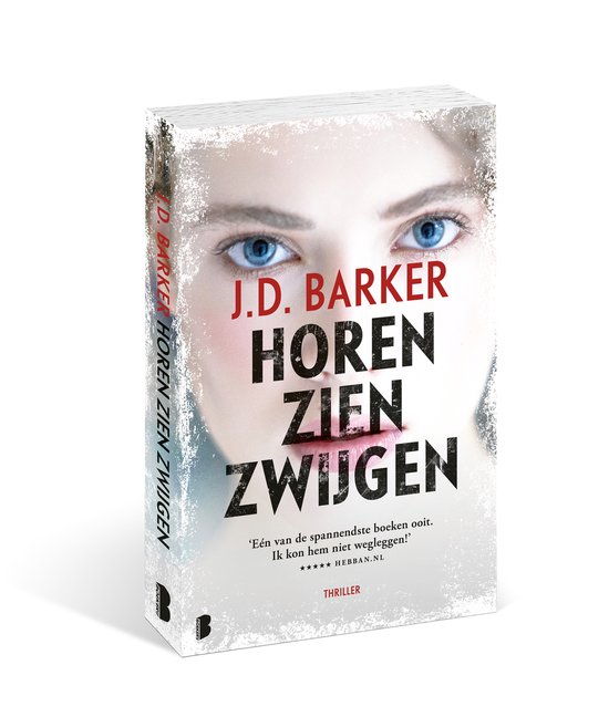 Boek 'Horen, Zien, Zwijgen' van J.D. Barker, met een vrouwengezicht op de kaft.