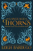 ISBN Language of Thorns : Midnight Tales and Dangerous Magic, Fantaisie, Anglais, Couverture rigide, 304 pages