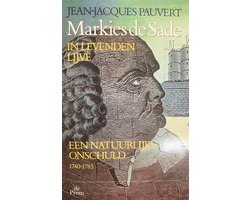 Markies de Sade in levenden lijve