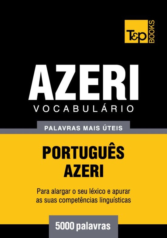 Vocabulário Português-Azeri - 5000 palavras mais úteis - cover