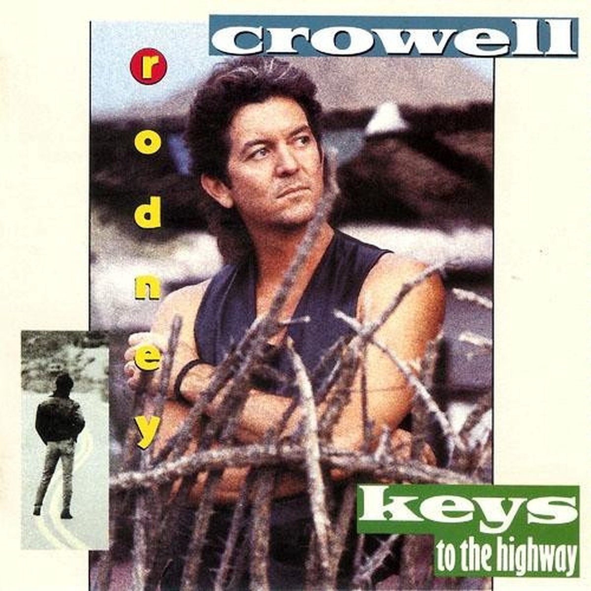 RODNEY CROWELL - Keys to the highway
