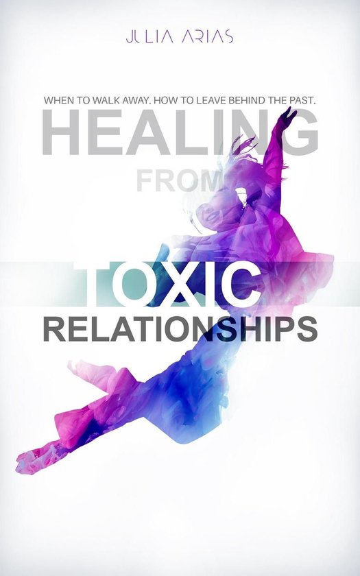 Healing from TOXIC Relationships - cover
