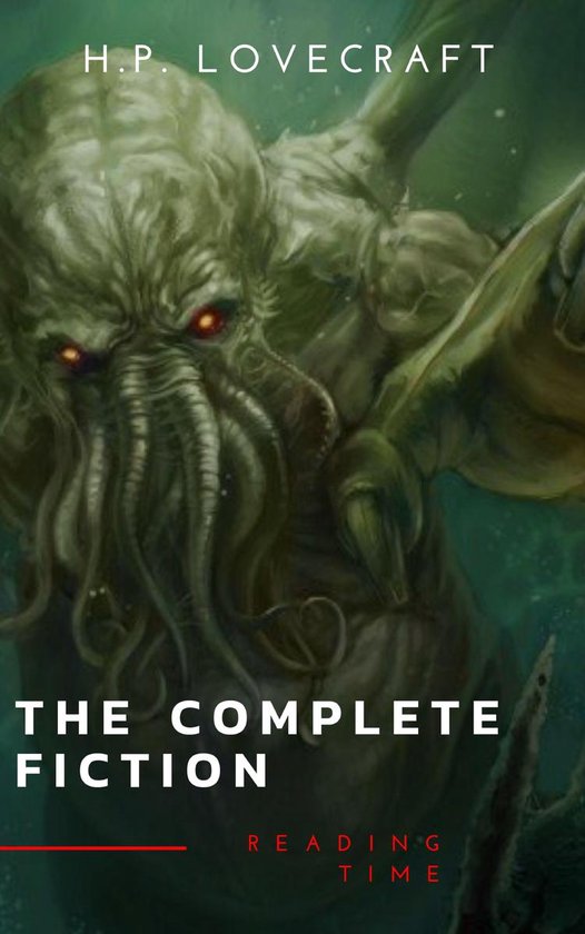 Boekomslag met een groen, tentakelachtig Cthulhu-wezen met gloeiende rode ogen. Tekst: H.P. Lovecraft: The Complete Fiction.