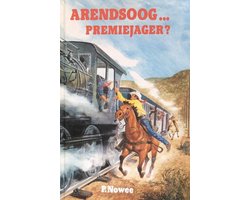 Arendsoog deel 63   Arendsoog ... premiejager ?