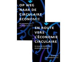 Op weg naar de circulaire economie / En route vers l'économie circulaire
