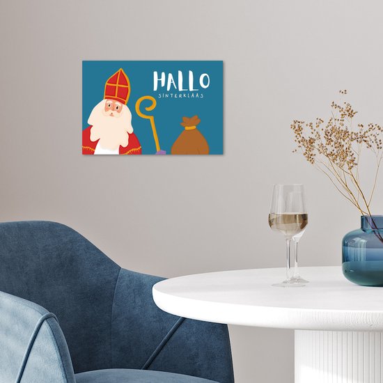 Poster 30x20 cm - Sinterklaas - Quotes - Sint - Hallo Sinterklaas - Tekst - Kinderen - Jongens - Meisjes - Kind - Posters - Kamer decoratie - Wanddecoratie woonkamer - Muurdecoratie slaapkamer