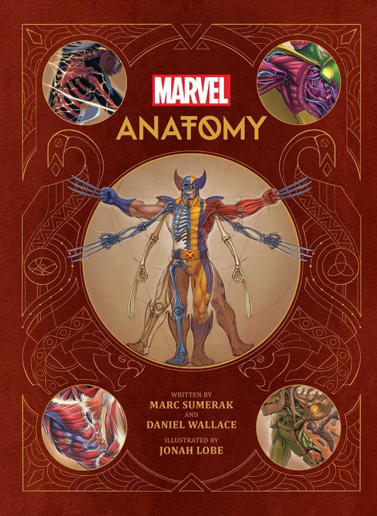 Boekomslag van Marvel Anatomy. Centraal een anatomische tekening van Wolverine met zijn skelet en spieren zichtbaar. Omringd door illustraties van superheldenlichamen.