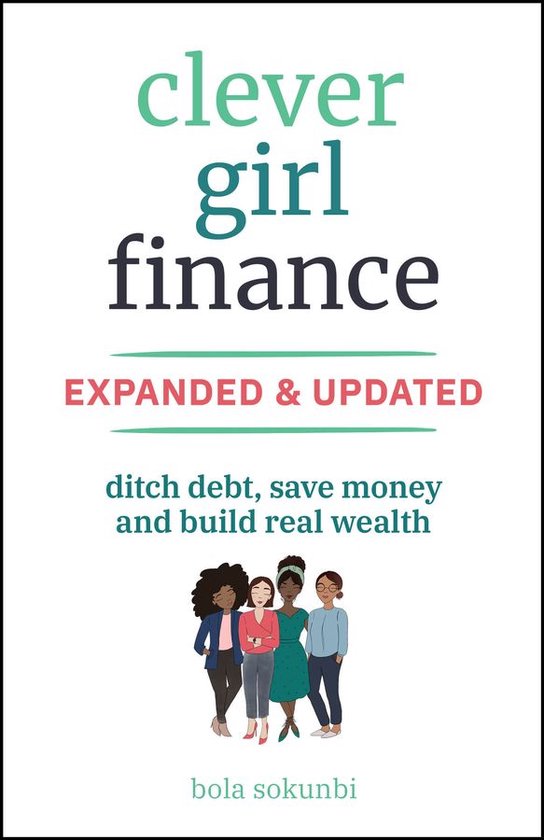 Boek 'Clever Girl Finance', uitgebreid & bijgewerkt, met vier vrouwen en de tekst 'ditch debt, save money and build real wealth'.