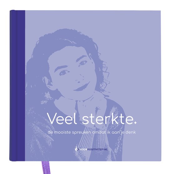 Veel sterkte - cadeauboekje - met positieve spreuken voor steun en veerkracht