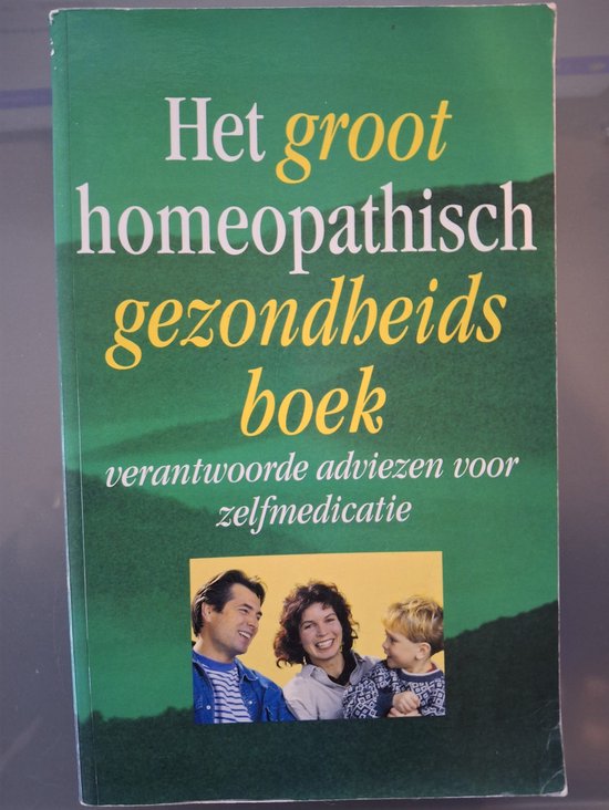 Het groot homeopathisch gezondheidsboek