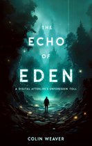 Eden's Echo 1 - The Echo of Eden (ebook), Colin Weaver