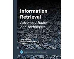 ACM Books - Information Retrieval: Advanced Topics and Techniques