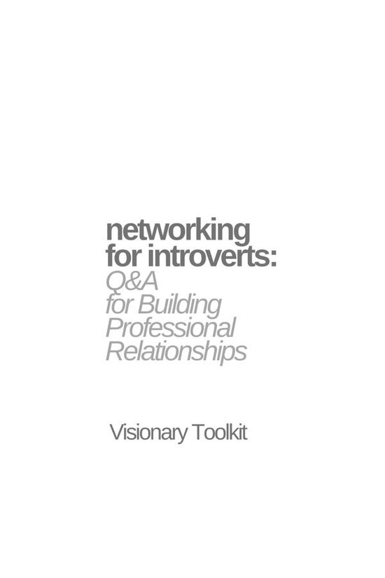 Networking for Introverts: Q&A for Building Professional Rel ... - cover