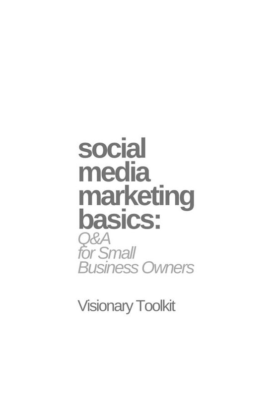 Social Media Marketing Basics: Q&A for Small Business Owners - cover