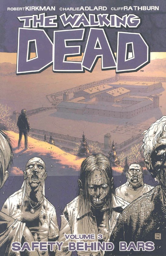 Walking Dead Vol 3 Safety Behind Bars - cover