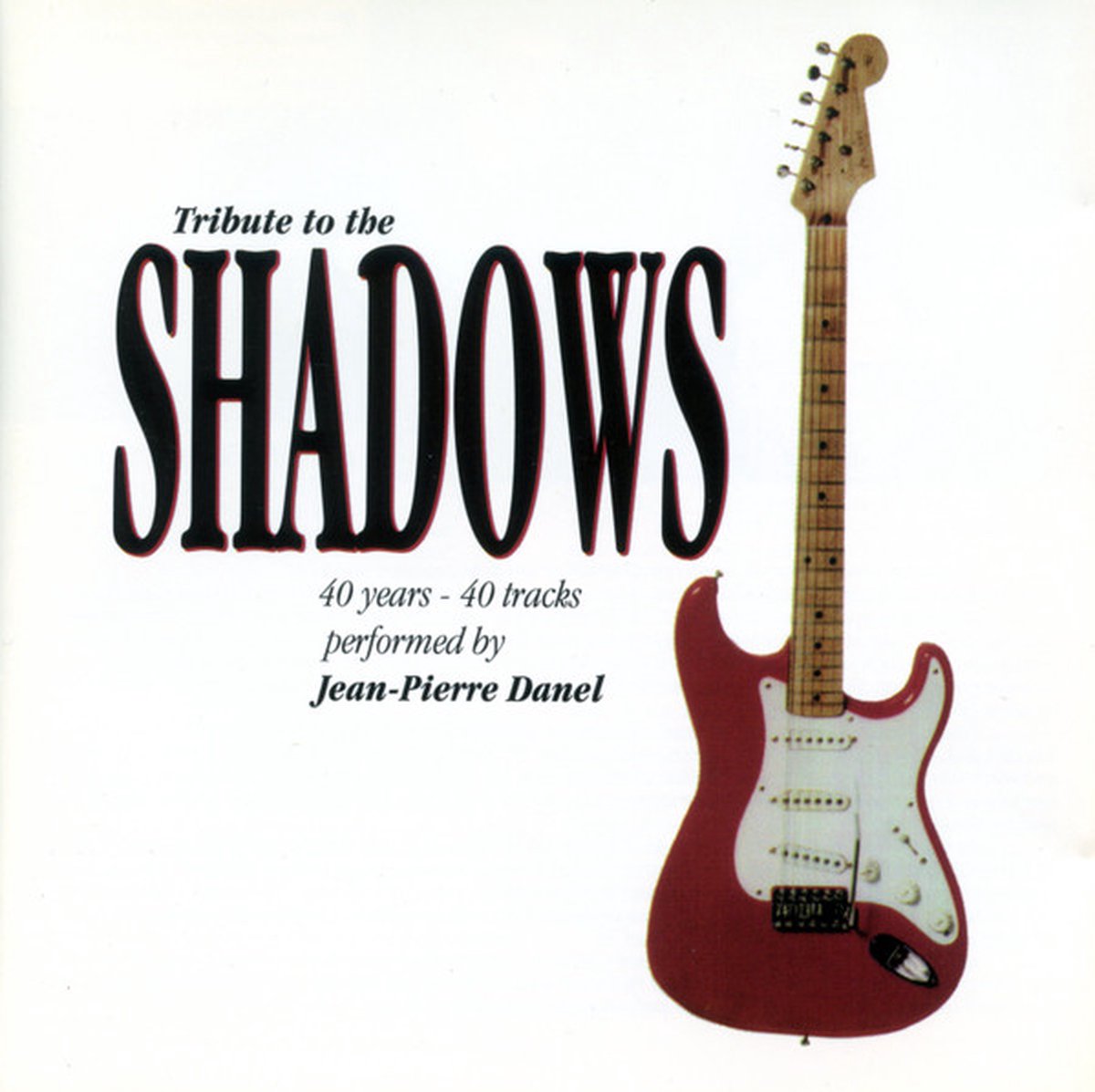 Jean-Pierre Danel – Tribute To The Shadows (2xCD)