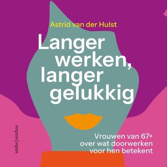 Langer werken, langer gelukkig - cover