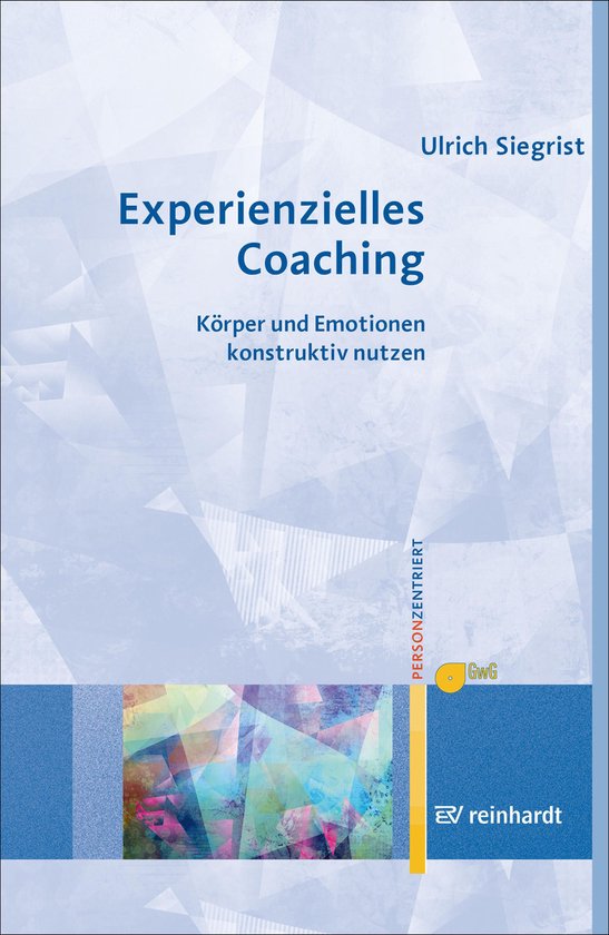 Personzentrierte Beratung & Therapie 17 - Experienzielles Co ... - cover