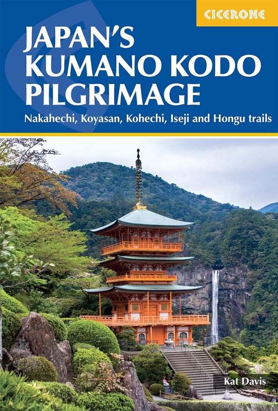 Cicerone - Japan's kumano kodo pilgrimage - cover