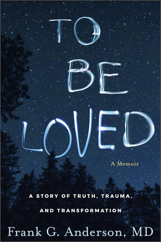 To Be Loved: A Memoir