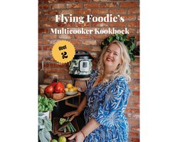 foto van Multicooker Kookboek Deel 2 - Flying Foodie (2024)