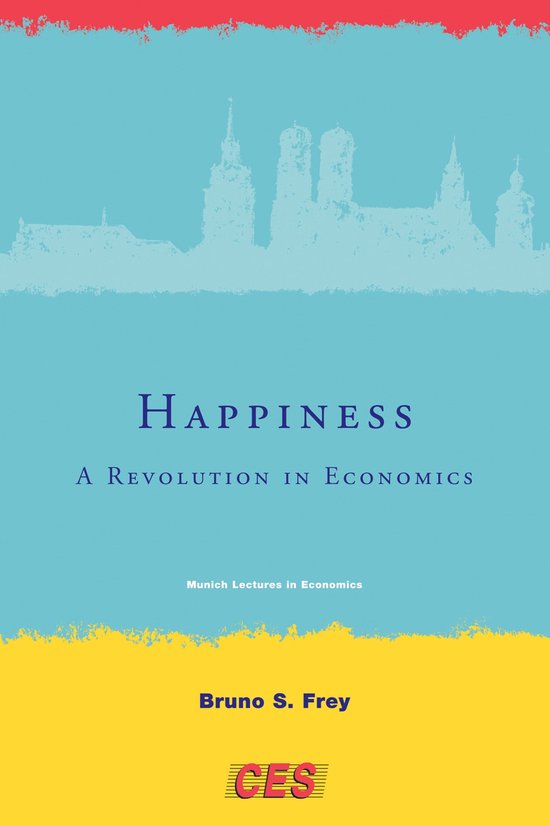 Munich Lectures in Economics - Happiness - cover