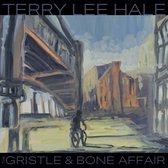 Terry Lee Hale - Gristle & Bone Affair (LP)
