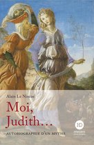 Autobiographie d'un mythe - Moi, Judith...