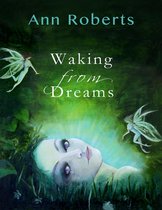 Waking from Dreams