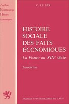 Analyse, épistémologie, histoire économiques - Histoire sociale des faits économiques