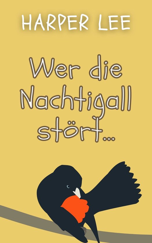Wer die Nachtigall stört... (ebook), Harper Lee 1230004604143 Boeken bol Wer die Nachtigall stört... (ebook), Harper Lee 1230004604143 Boeken bol