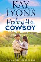 Montana Secrets 1 - Healing Her Cowboy
