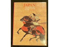 Japan The Shaping of Daimyo Culture 1185-1868