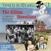 De Kilima Hawaiians – Terug In De Tijd Met...