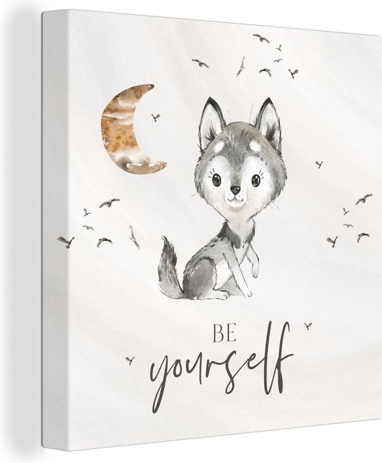 Canvas - Be yourself - Jongen - Quotes - Wolf - Waterverf - Canvas schilderij - 90x90 cm - Kinderkamer