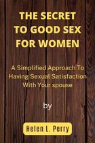 THE SECRET TO GOOD SEX FOR WOMEN