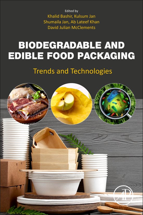 Biodegradable and Edible Food Packaging 9780323956246 Khalid Bashir
