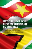 Het grensgeschil tussen Suriname en Guyana